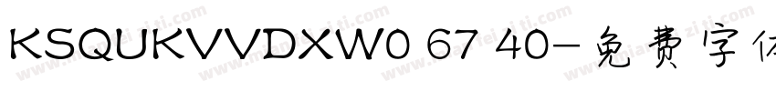 KSQUKVVDXW0 67 40字体转换